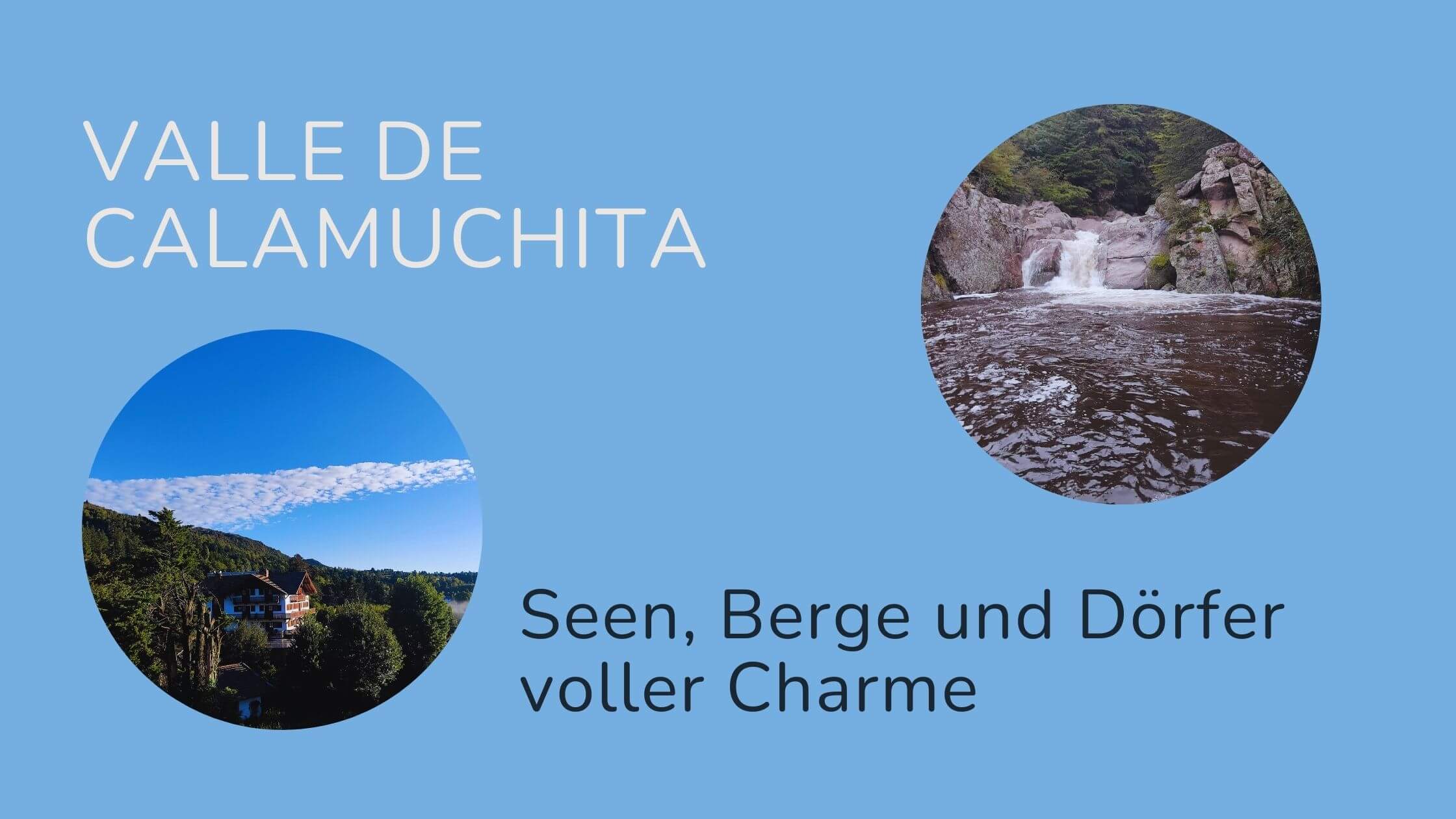 Du betrachtest gerade Das Valle de Calamuchita: Seen, Berge und Dörfer voller Charme